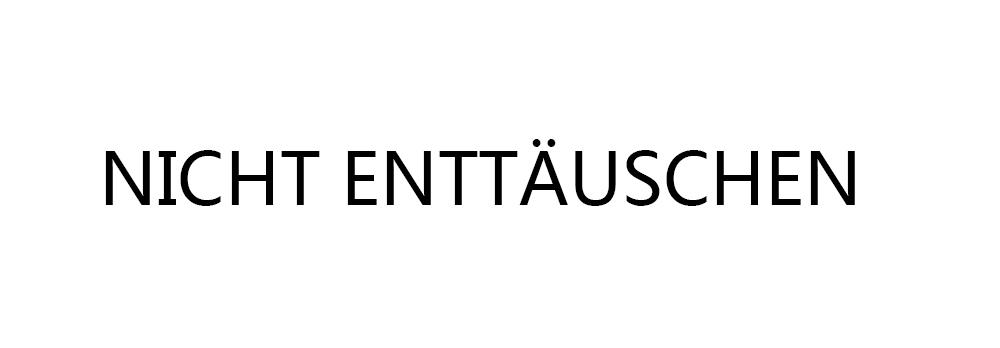 NICHT ENTTAUSCHEN