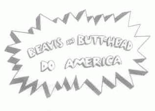 BEAVIS AND BUTT-HEAD DO AMERICA