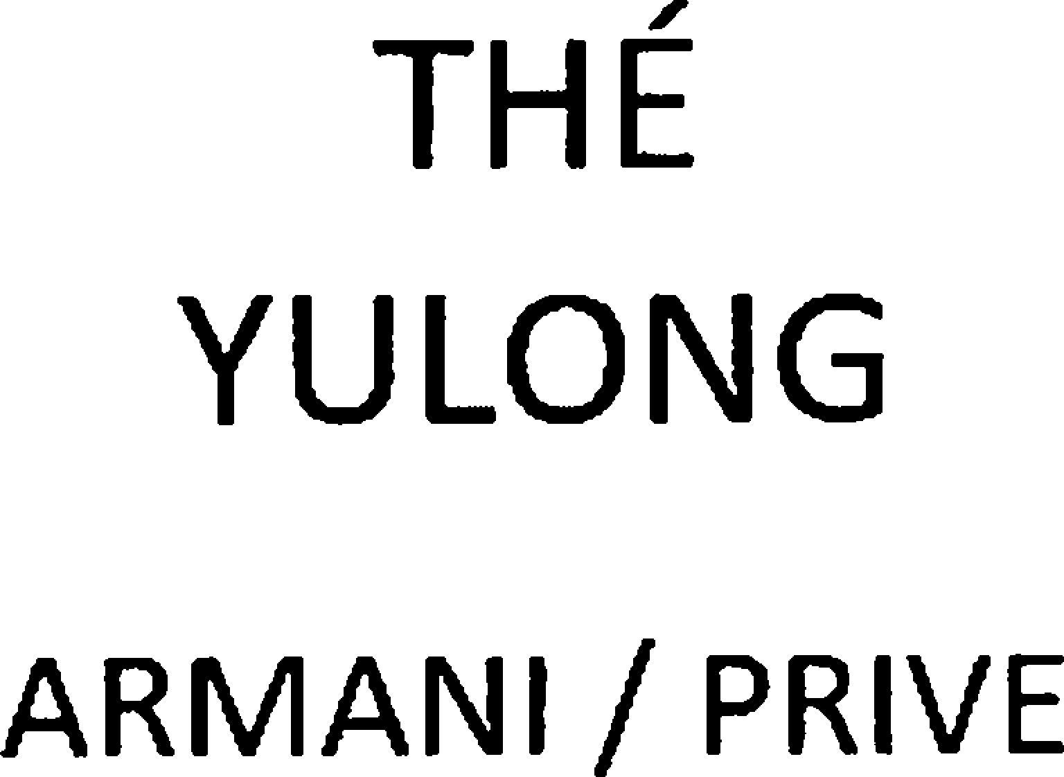 TH&Eacute; YULONG ARMANI / PRIVE