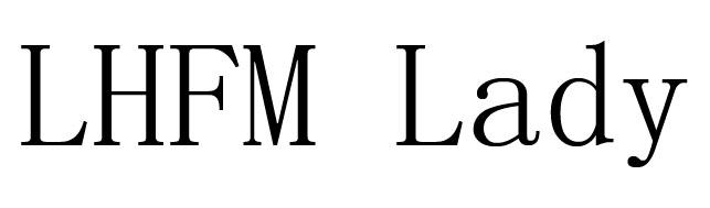 LHFM LADY
