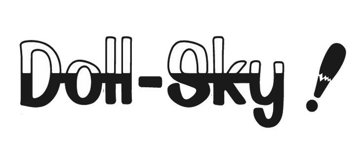 DOLL-SKY ！