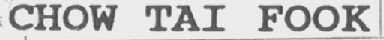 CHOW TAI FOOK