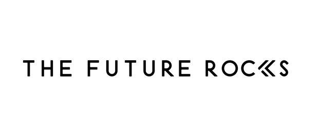 THE FUTURE ROCKS