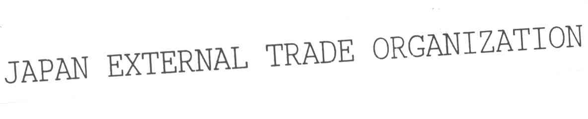 JAPAN EXTERNAL TRADE ORGANIZATION