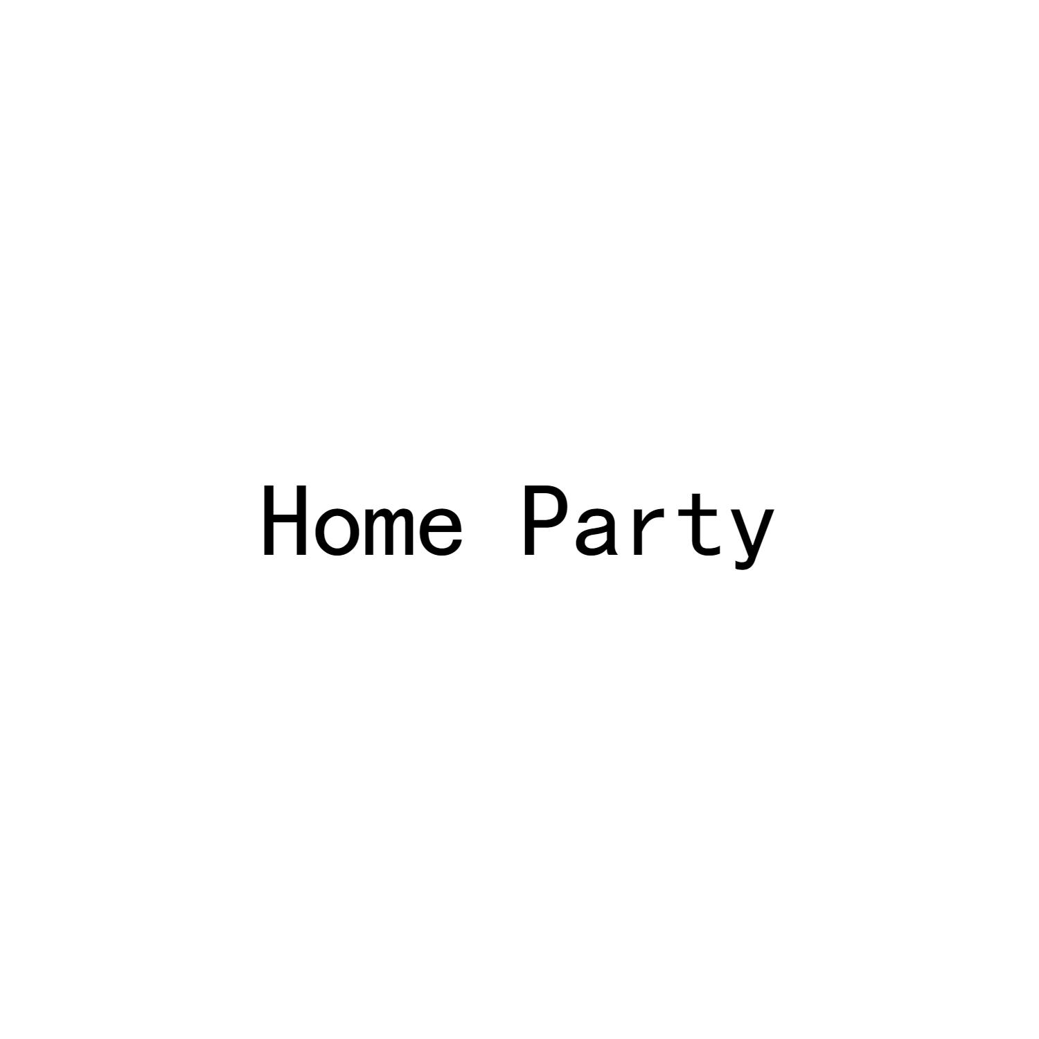 HOME PARTY