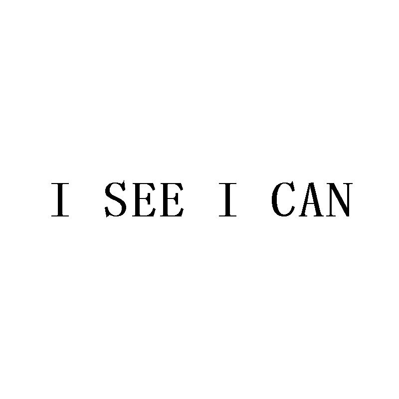 I SEE I CAN