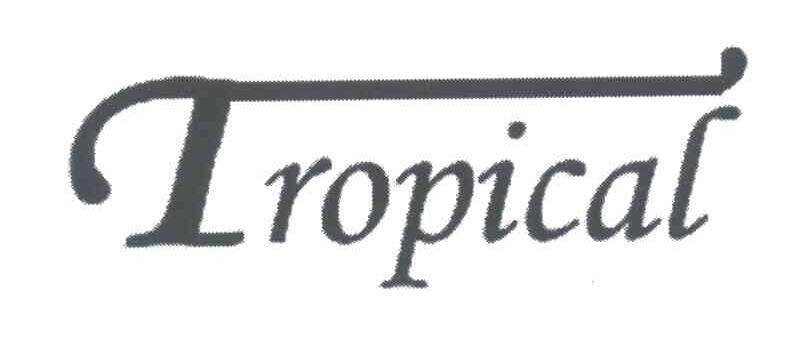 TROPICAL