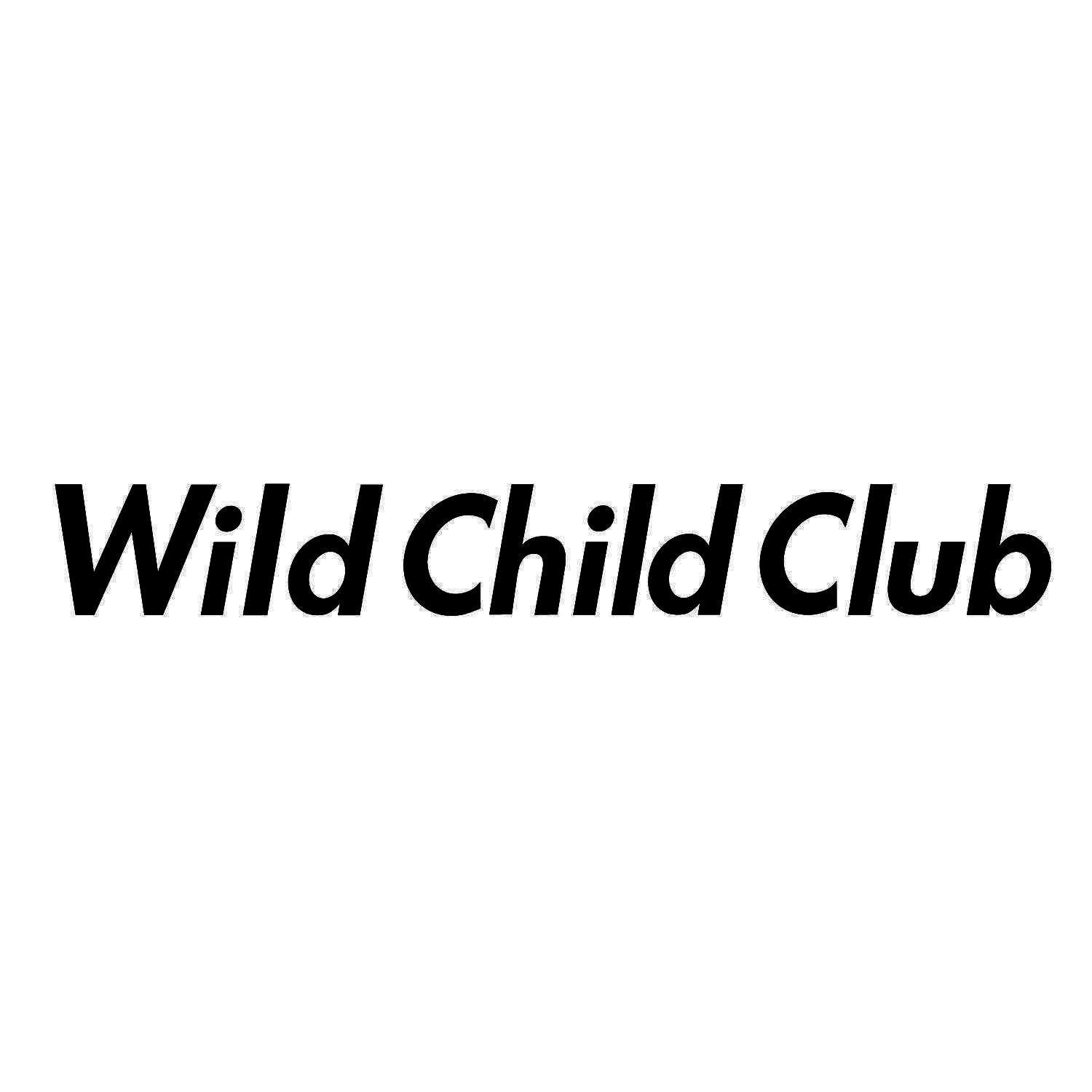 WILD CHILD CLUB