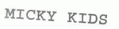 MICKY KIDS