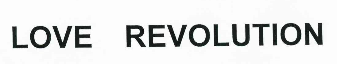 LOVE REVOLUTION