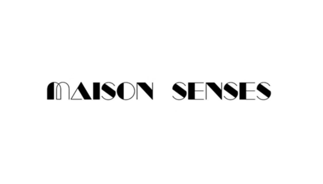 MAISON SENSES