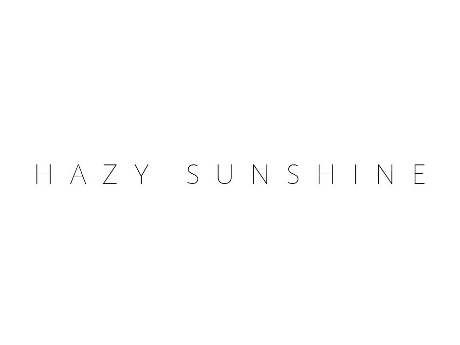 HAZY SUNSHINE