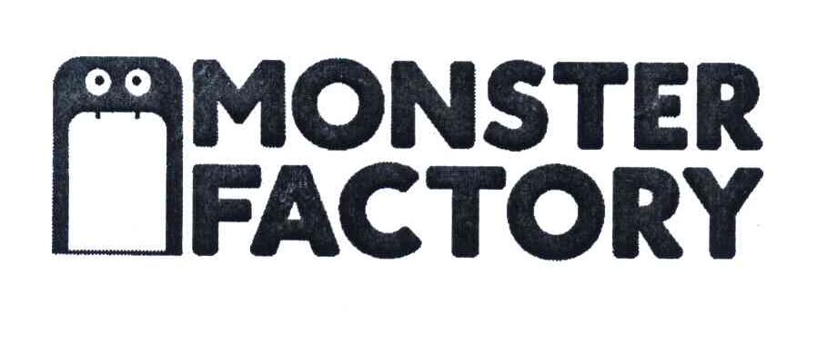 MONSTER FACTORY