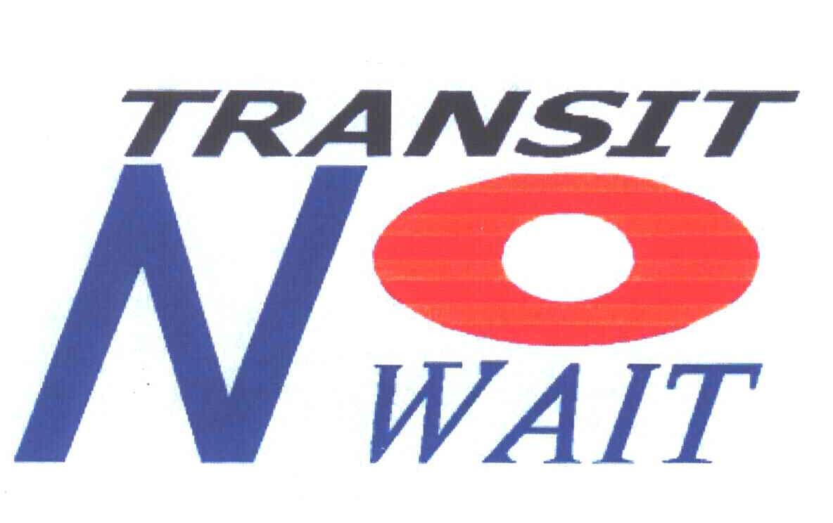 TRANSIT NO WAIT