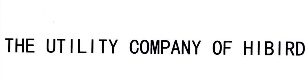 THE UTILITY COMPANY OF HIBIRD