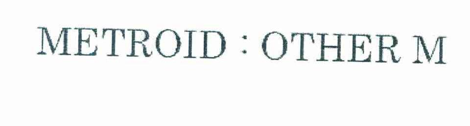 METROID OTHER M