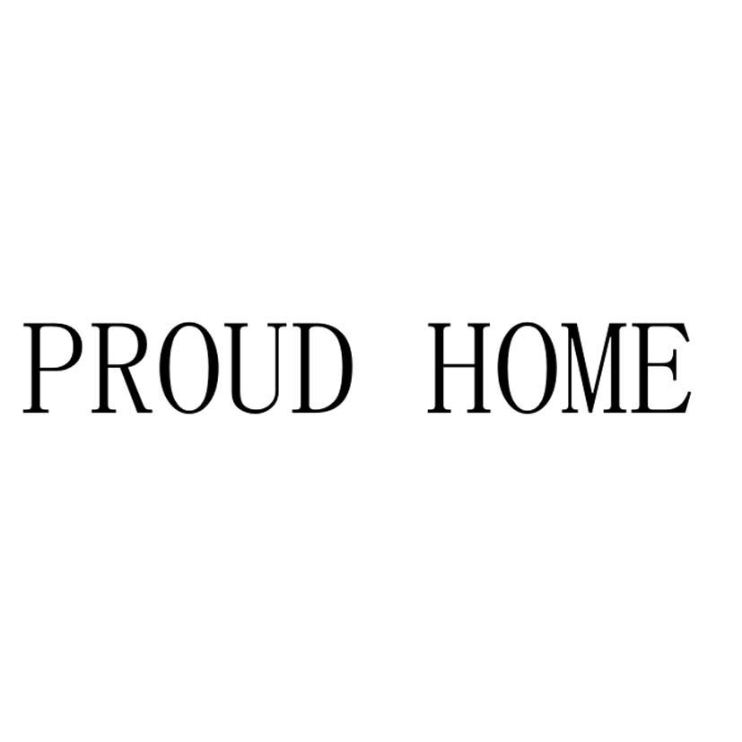 PROUD HOME