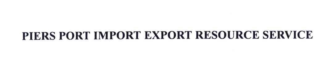 PIERS PORT IMPORT EXPORT RESOURCE SERVICE