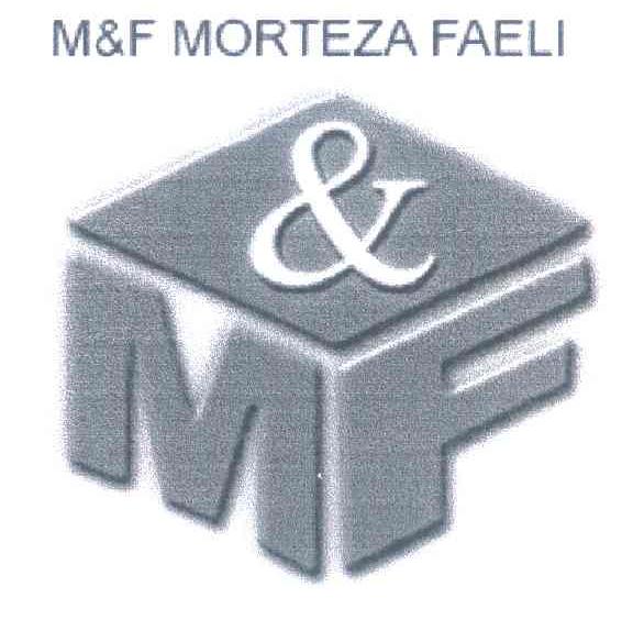 M&F MORTEZA FAELI;MF