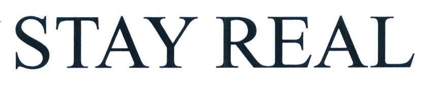 STAY REAL