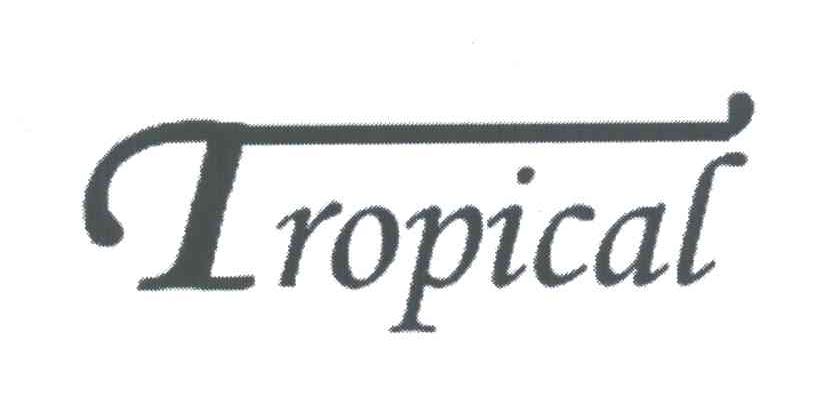 TROPICAL