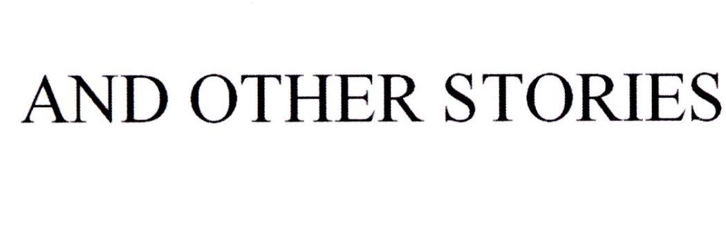 AND OTHER STORIES