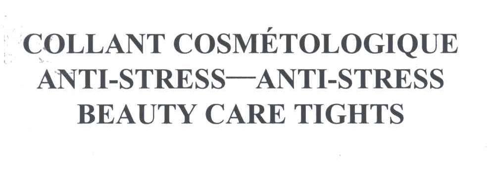 COLLANT COSMETOLOGIQUE ANTI-STRESS-ANTI-STRESS BEAUTY CARE TIGHTS
