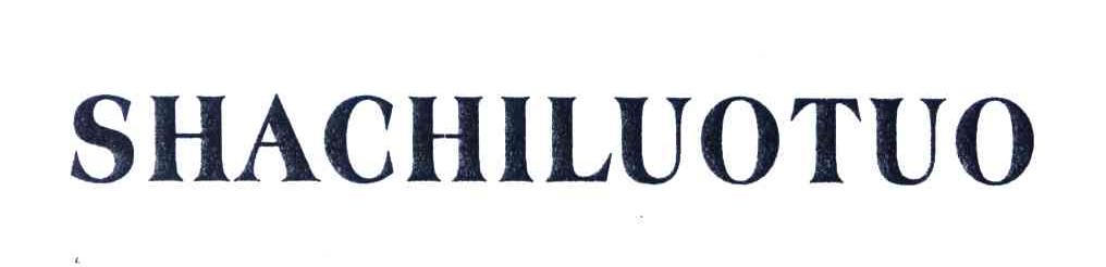 SHACHILUOTUO