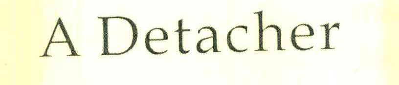 ADETACHER