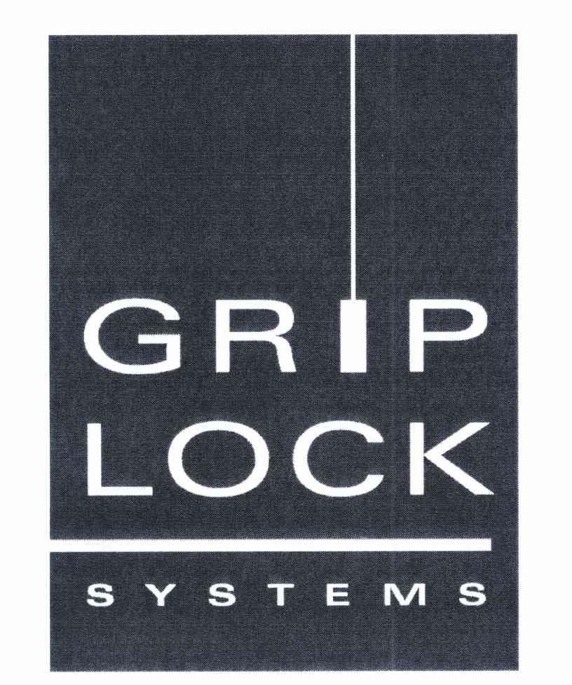 GRIP LOCK SYSTEMS
