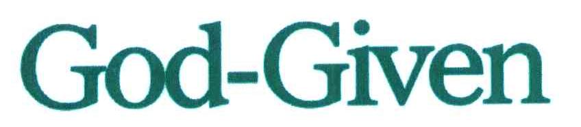 GOD GIVEN