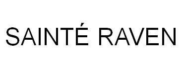 SAINTE RAVEN