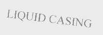 LIQUID CASING