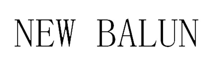 NEW BALUN