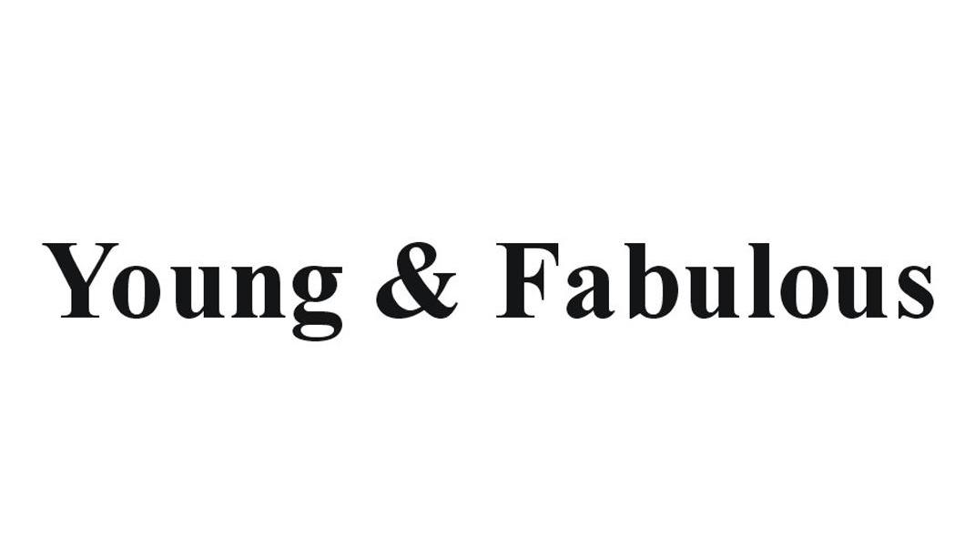 YOUNG & FABULOUS