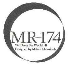 MR-174 WATCHING THE WORLD DESIGNED BY MITSUI CHEMICALS