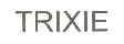 TRIXIE
