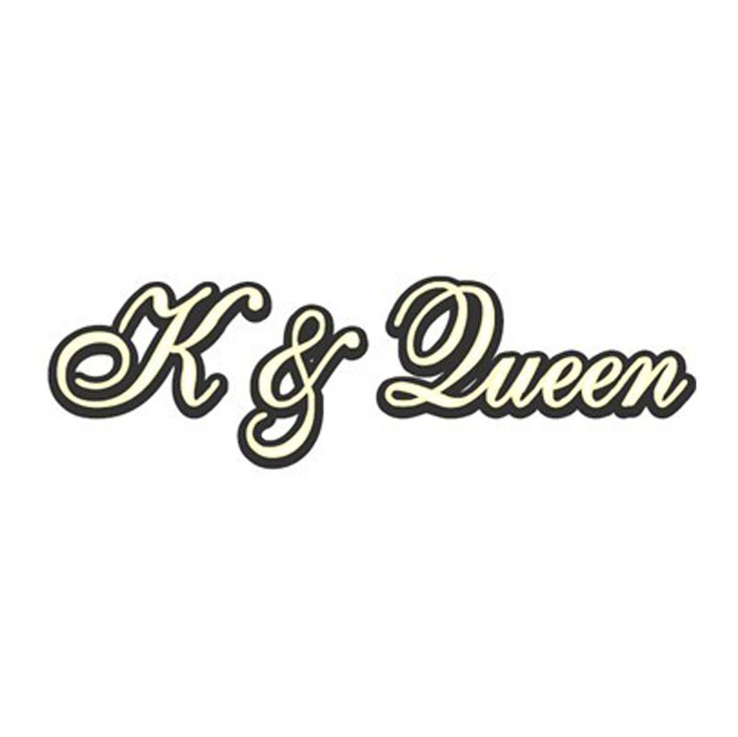 K & QUEEN