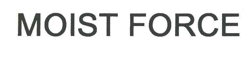 MOIST FORCE