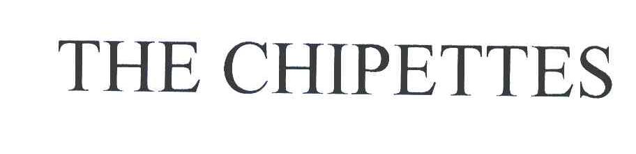THE CHIPETTES