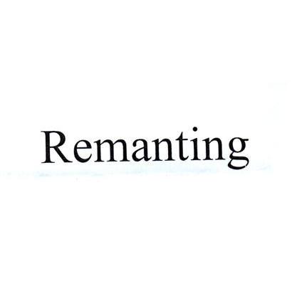 REMANTING