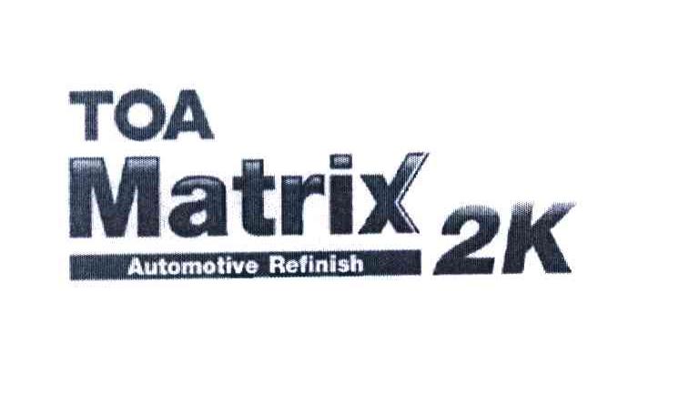 TOA MATRIX AUTOMOTIVE REFINISH 2K