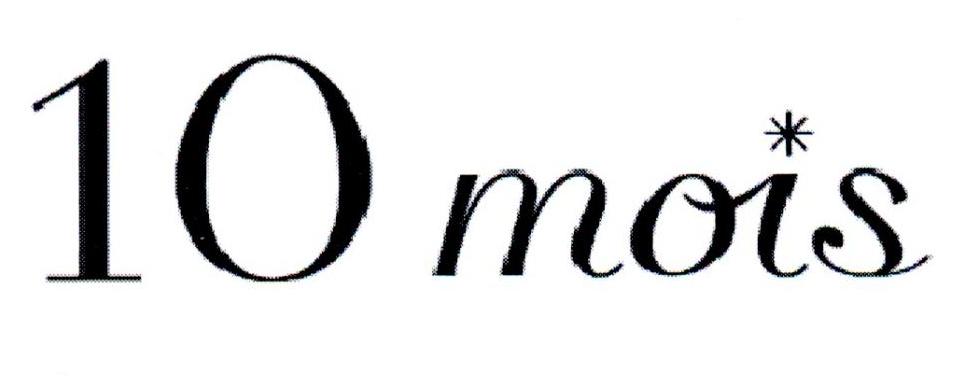10 MOIS