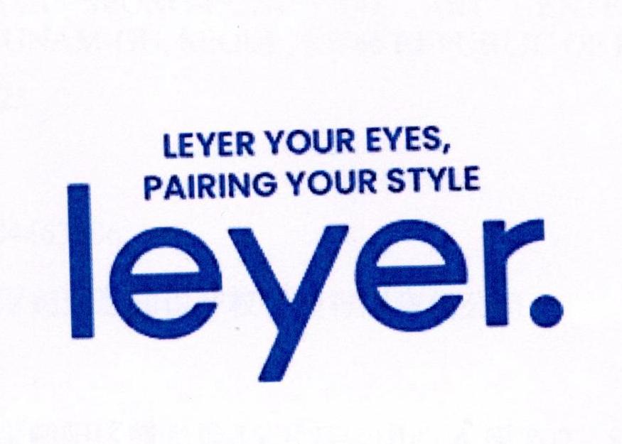 LEYER YOUR EYES PAIRING YOUR STYLE LEYER.
