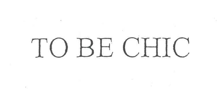 TO BE CHIC