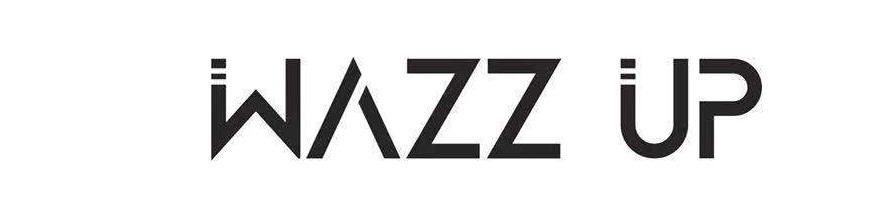 WAZZ UP