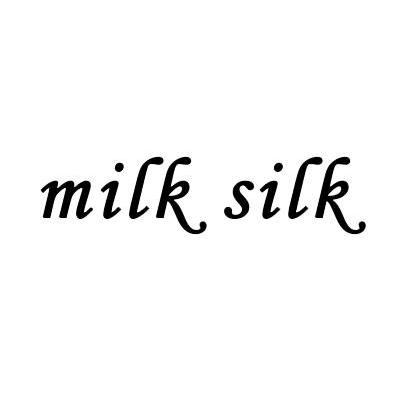 MILK SILK