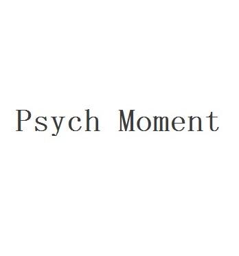 PSYCH MOMENT