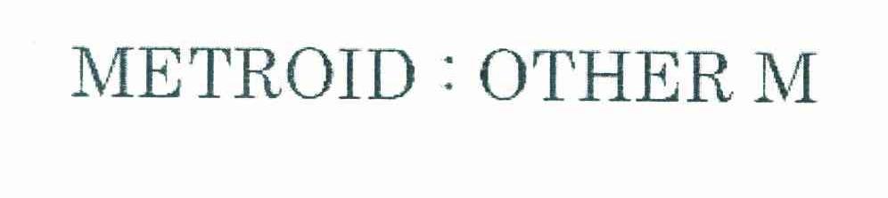 METROID:OTHER M