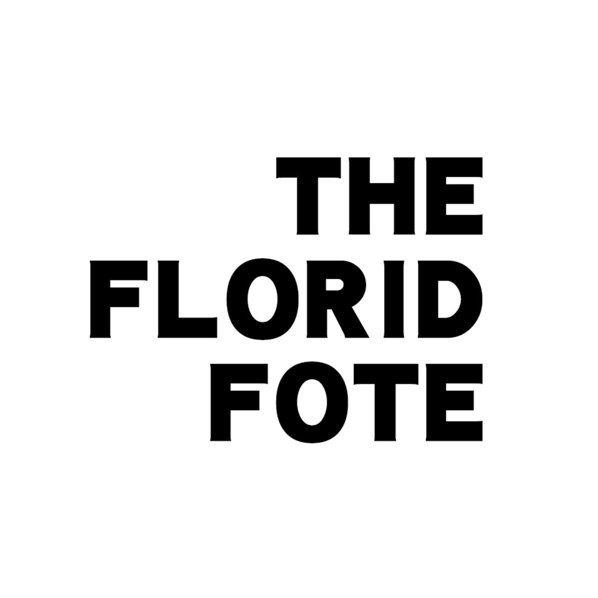 THE FLORID FOTE
